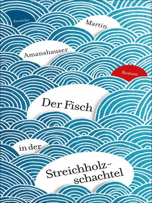 cover image of Der Fisch in der Streichholzschachtel